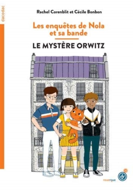 Les enquetes de Nola et sa bande/Le mystere Orwitz