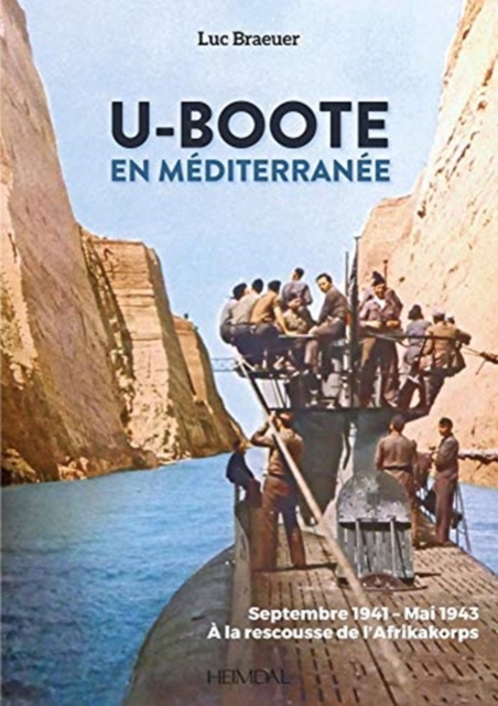 U-Boote En Mediterranee Tome 1