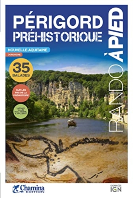 Perigord Prehistorique plus beaux sentiers a pied