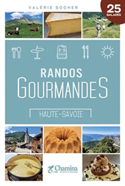 Haute-Savoie randos gourmandes