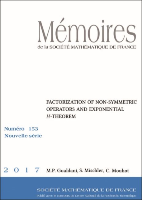 Factorization of Non-Symmetric Operators and Exponential $H$-Theorem