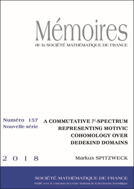 Commutative $mathbb { P}^1$-Spectrum Representing Motivic Cohomology Over Dedekind Domains