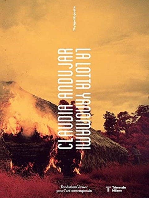 Claudia Andujar, La Lotta Yanomami (Italian Edition)