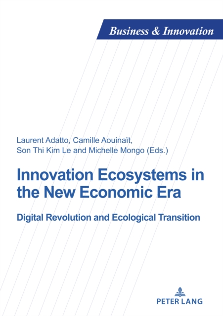 Innovation Ecosystems in the New Economic Era