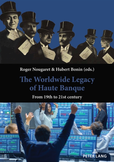 Worldwide Legacy of Haute Banque