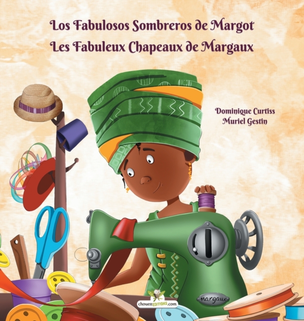 Fabulosos Sombreros de Margot - Les Fabuleux Chapeaux de Margaux