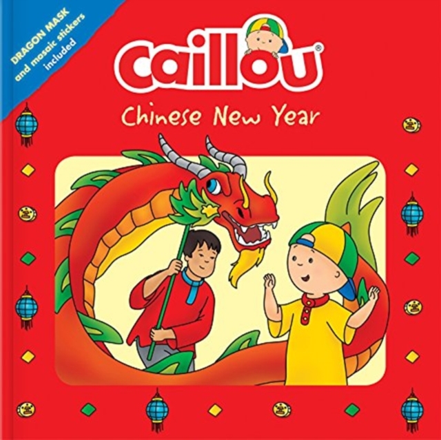 Caillou: Chinese New Year