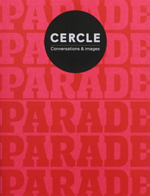 Cercle Magazine, No.10 Parade