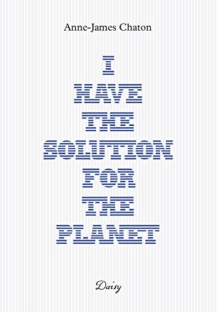 Anne-James Chaton - I have the solution for the planet