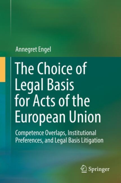 Choice of Legal Basis for Acts of the European Union