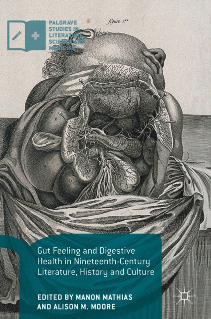 Gut Feeling and Digestive Health in Nineteenth-Century Literature, History and Culture