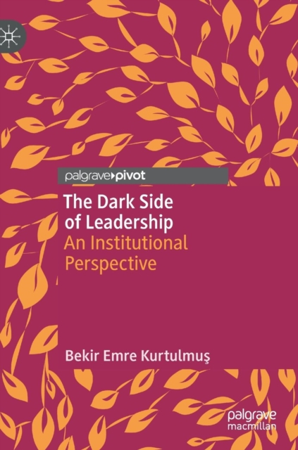 Dark Side of Leadership