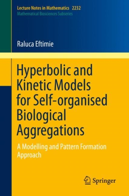 Hyperbolic and Kinetic Models for Self-organised Biological Aggregations