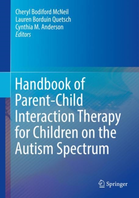 Handbook of Parent-Child Interaction Therapy for Children on the Autism Spectrum