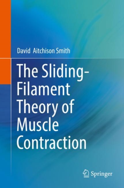 Sliding-Filament Theory of Muscle Contraction