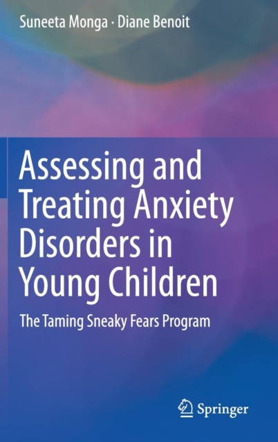 Assessing and Treating Anxiety Disorders in Young Children