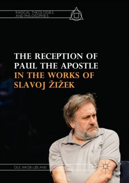 Reception of Paul the Apostle in the Works of Slavoj Zizek