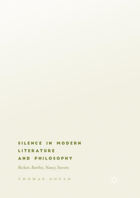 Silence in Modern Literature and Philosophy