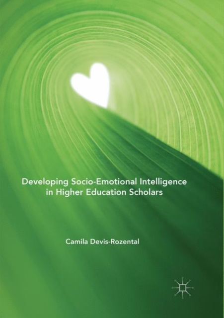 Developing Socio-Emotional Intelligence in Higher Education Scholars