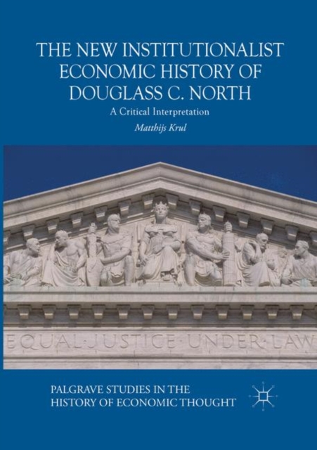 New Institutionalist Economic History of Douglass C. North