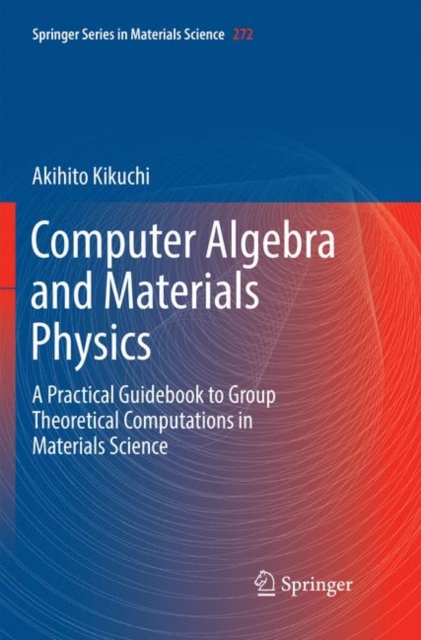 Computer Algebra and Materials Physics