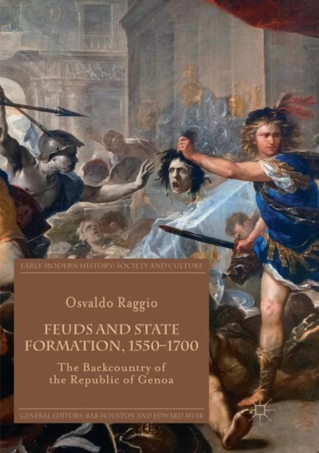 Feuds and State Formation, 1550-1700