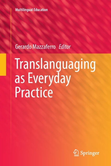 Translanguaging as Everyday Practice