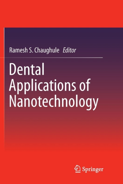 Dental Applications of Nanotechnology