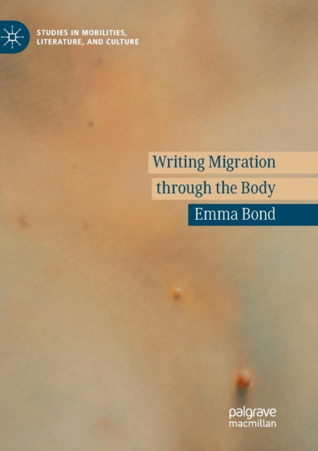 Writing Migration through the Body