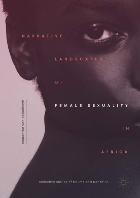 Narrative Landscapes of Female Sexuality in Africa