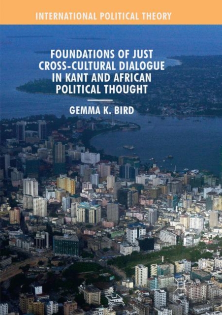 Foundations of Just Cross-Cultural Dialogue in Kant and African Political Thought