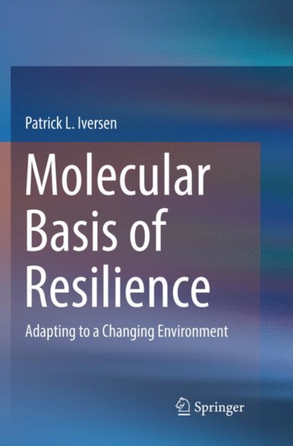 Molecular Basis of Resilience