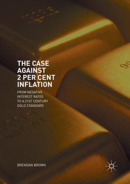 Case Against 2 Per Cent Inflation