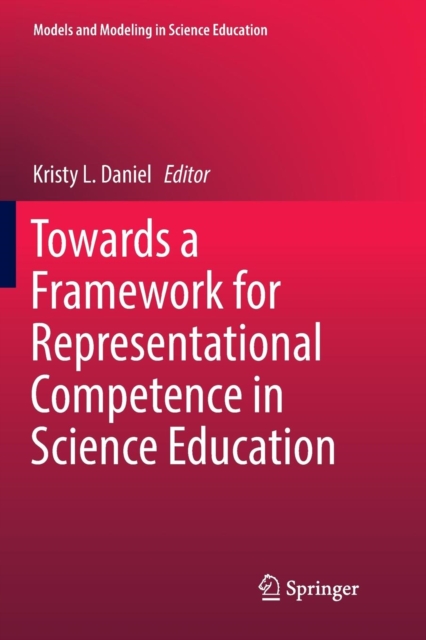 Towards a Framework for Representational Competence in Science Education