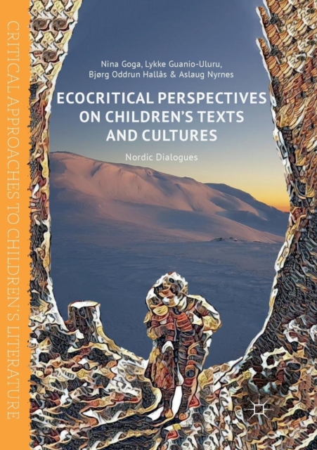 Ecocritical Perspectives on Children's Texts and Cultures