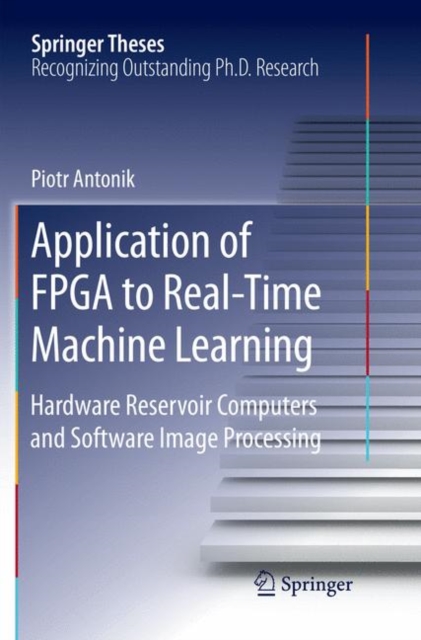 Application of FPGA to Real-Time Machine Learning