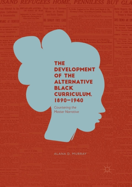 Development of the Alternative Black Curriculum, 1890-1940