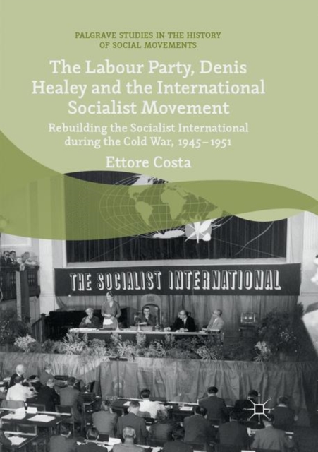 Labour Party, Denis Healey and the International Socialist Movement