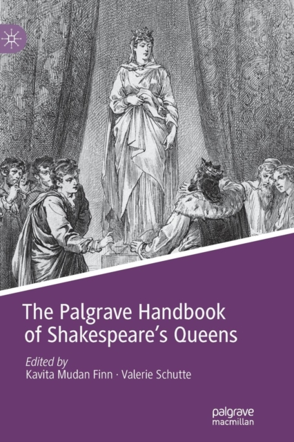 Palgrave Handbook of Shakespeare's Queens