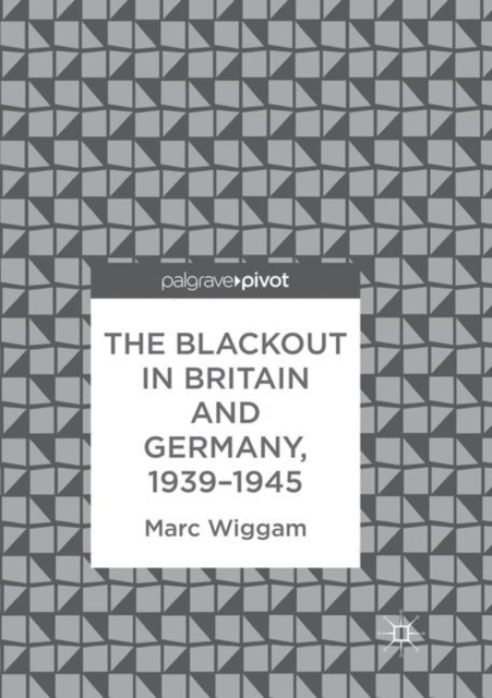 Blackout in Britain and Germany, 1939-1945