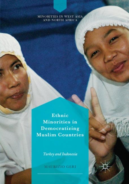 Ethnic Minorities in Democratizing Muslim Countries
