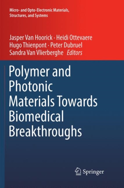 Polymer and Photonic Materials Towards Biomedical Breakthroughs
