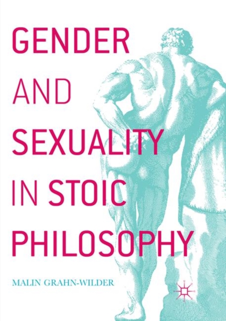 Gender and Sexuality in Stoic Philosophy
