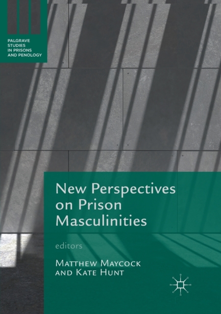 New Perspectives on Prison Masculinities