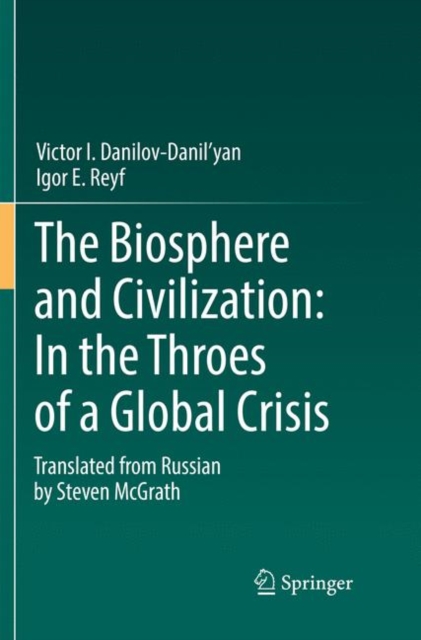 Biosphere and Civilization: In the Throes of a Global Crisis