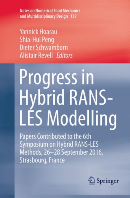 Progress in Hybrid RANS-LES Modelling
