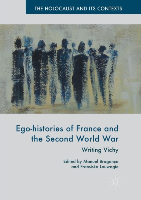 Ego-histories of France and the Second World War