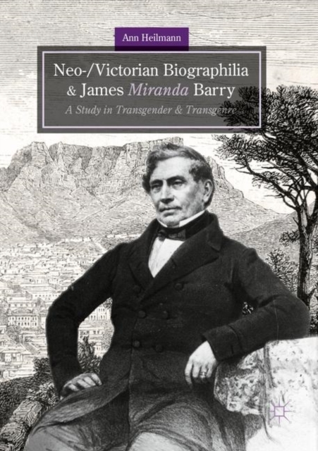 Neo-/Victorian Biographilia and James Miranda Barry