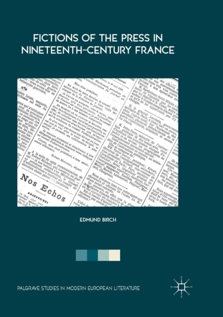 Fictions of the Press in Nineteenth-Century France