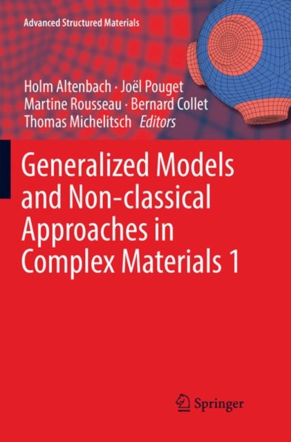 Generalized Models and Non-classical Approaches in Complex Materials 1